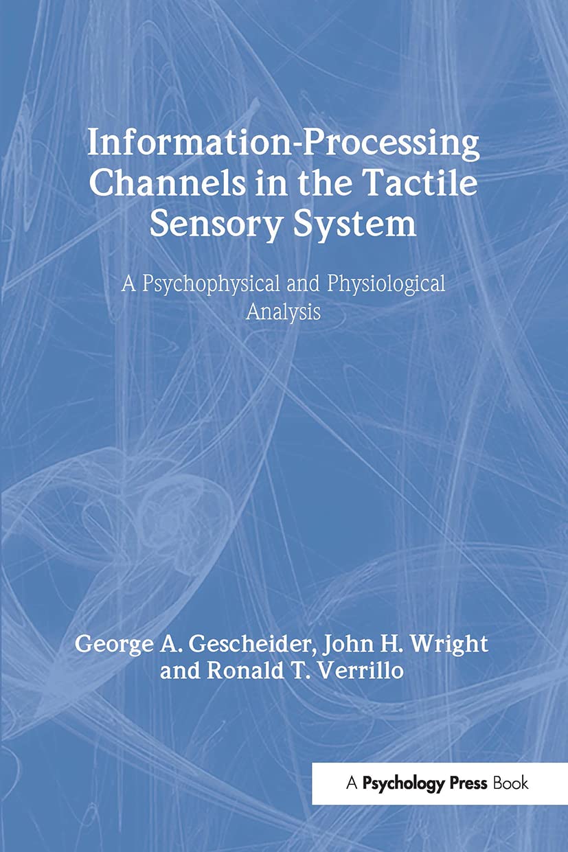 Information-Processing Channels in the Tactile Sensory System Review