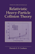 Relativistic Heavy-Particle Collision Theory Book Review
