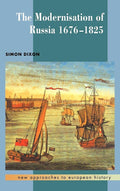 The Modernisation of Russia 1676-1825 - Accessible Historical Analysis