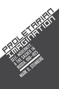 Proletarian Imagination: Self, Modernity, and the Sacred in Russia