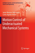 Motion Control of Underactuated Mechanical Systems - Practical Control