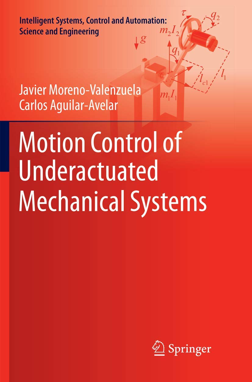 Motion Control of Underactuated Mechanical Systems for Engineers