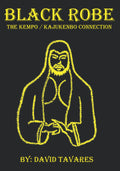 Black Robe: The Kempo/Kajukenbo Connection - Limited Full Color