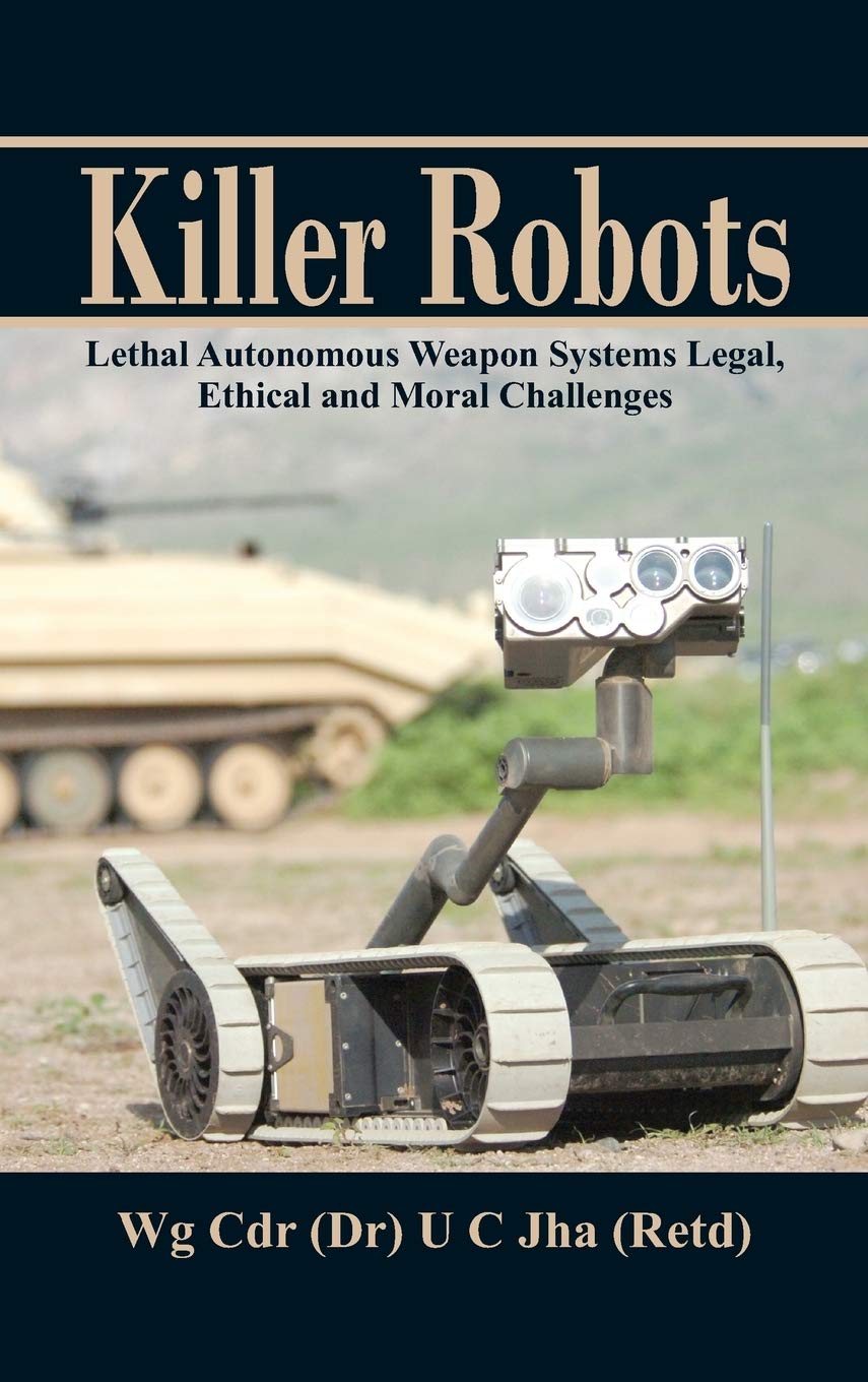 Killer Robots: Lethal Autonomous Weapon Systems Review