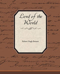 Lord of the World - Classic Apocalyptic Novel Msgr