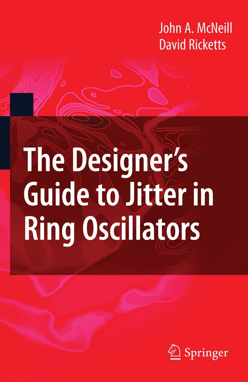 The Designer's Guide to Jitter in Ring Oscillators Explained