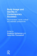 Body Image and Identity in Contemporary Societies Review