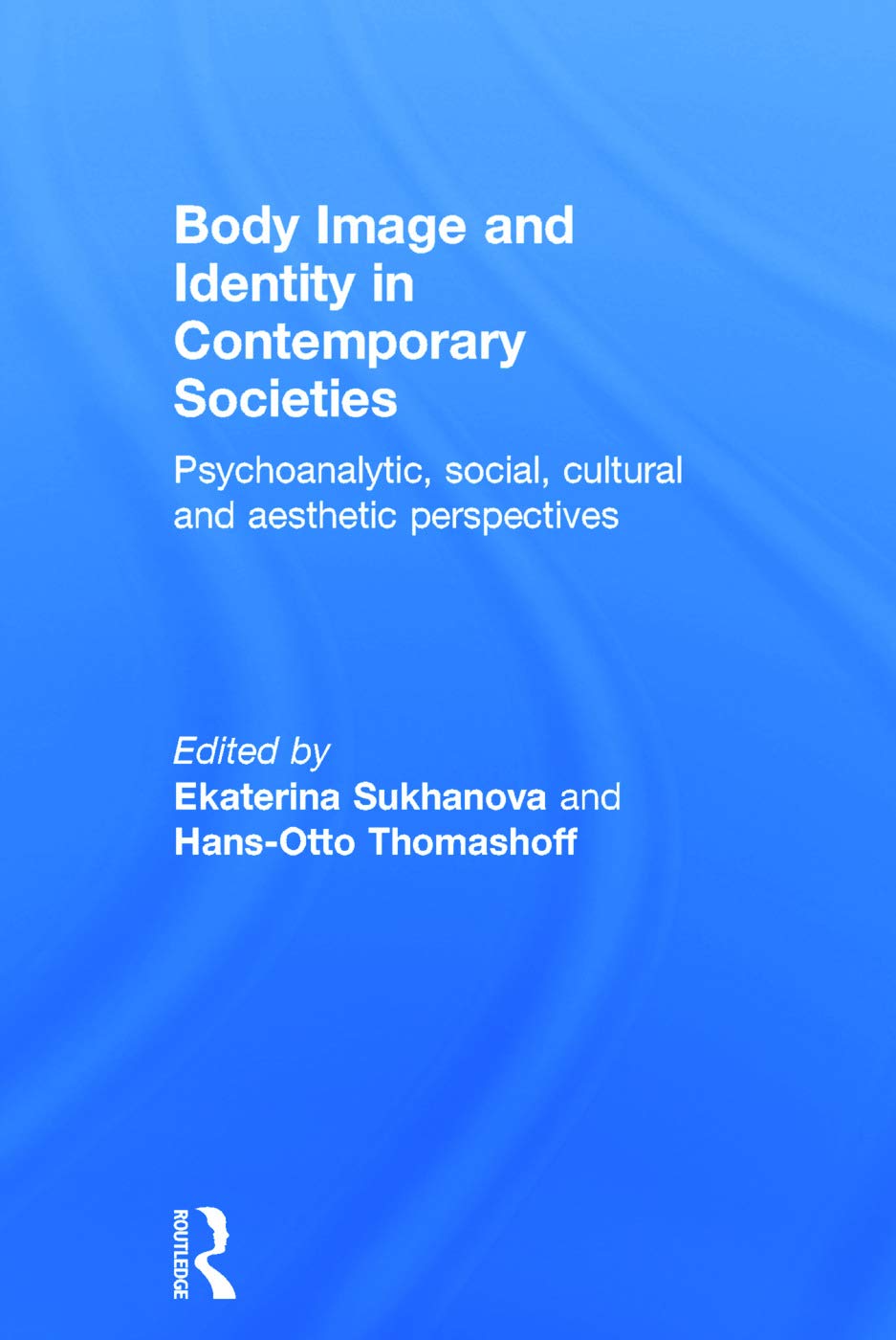 Body Image and Identity in Contemporary Societies Review