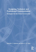 Designing Technical and Professional Communication - Practical Core