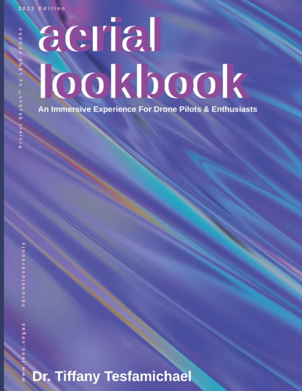 Project Skybox: Aerial Lookbook for Drone Pilots & Enthusiasts