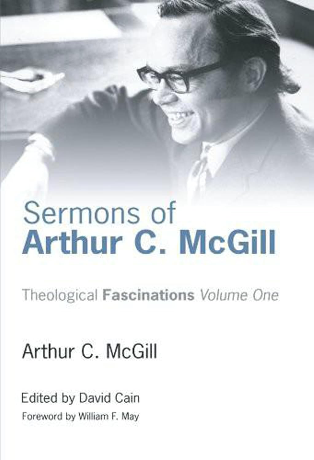 Sermons of Arthur C. McGill: A Deep Dive into Theological Insights