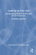 Learning on Your Feet - Classroom Movement Strategies That Work