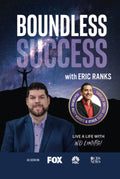 Boundless Success with Eric Ranks - Purpose-Driven Life