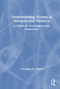Understanding Victims of Interpersonal Violence - Investigator Guide