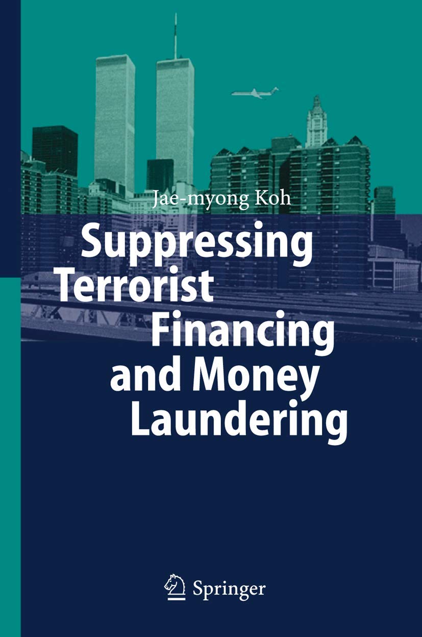 Suppressing Terrorist Financing and Money Laundering Guide