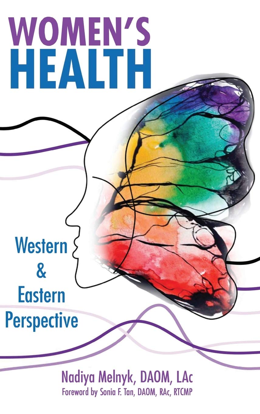 Women's Health: Western & Eastern Perspective by Dr Nadiya Melnyk