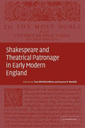 Shakespeare and Theatrical Patronage in Early Modern England Review