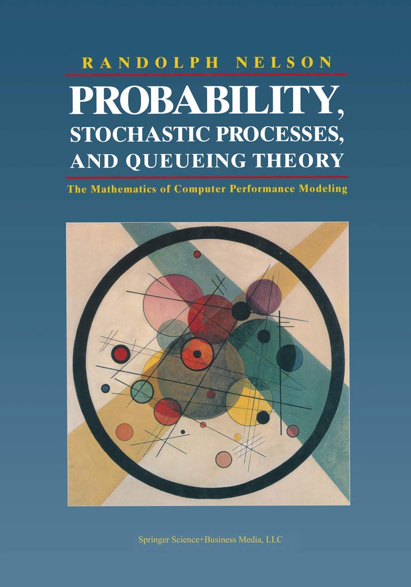 Probability and Stochastic Processes for Computer Performance Modeling