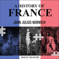 A History of France - Narrative History John Julius