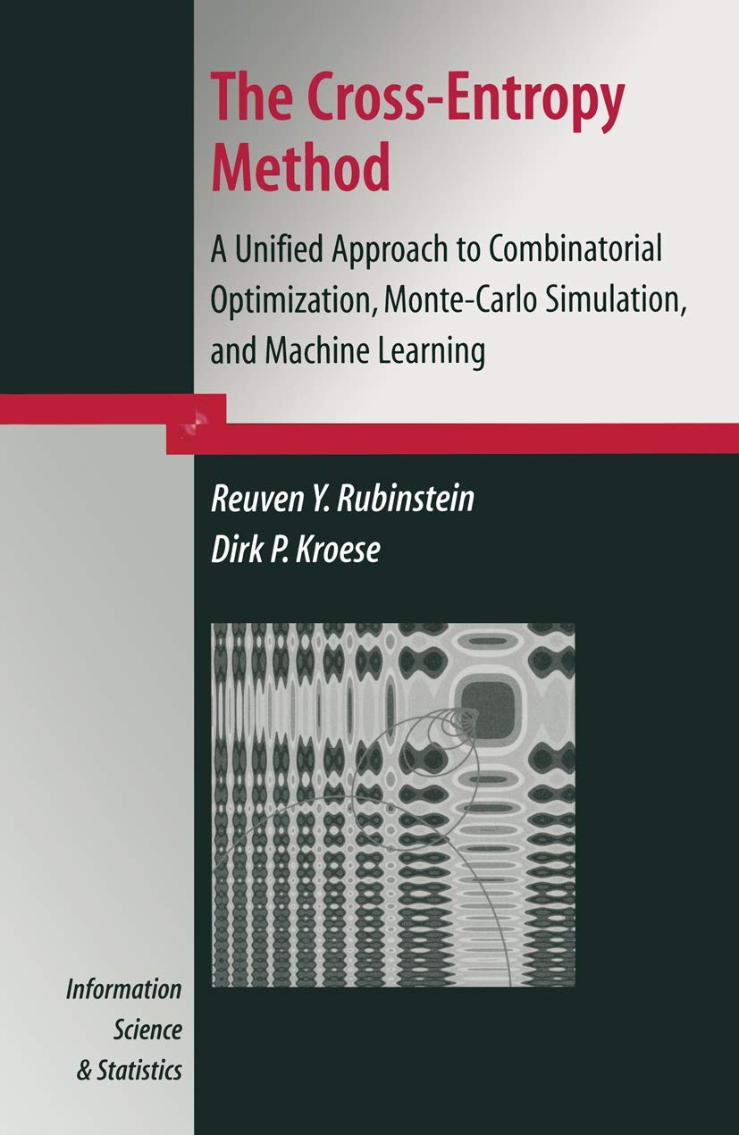 The Cross-Entropy Method for Optimization and Machine Learning