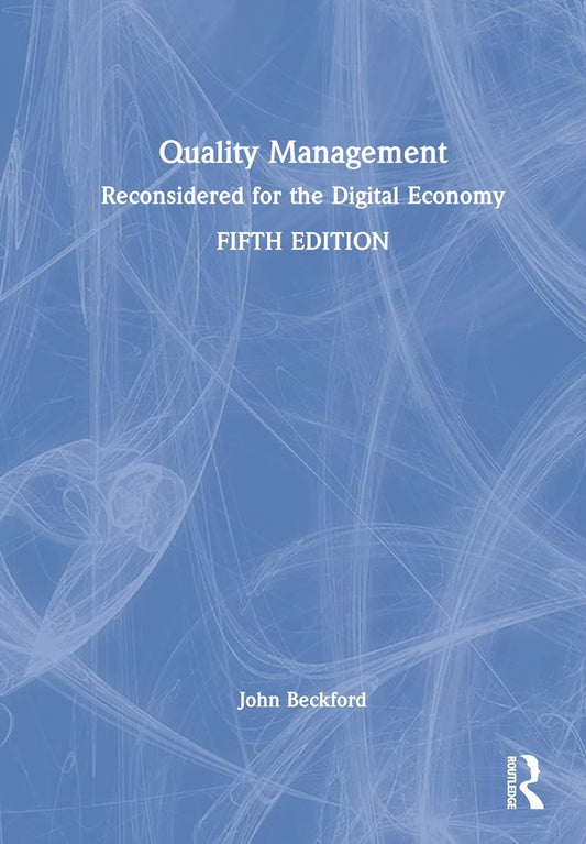 Quality Management Reconsidered for the Digital Economy Review