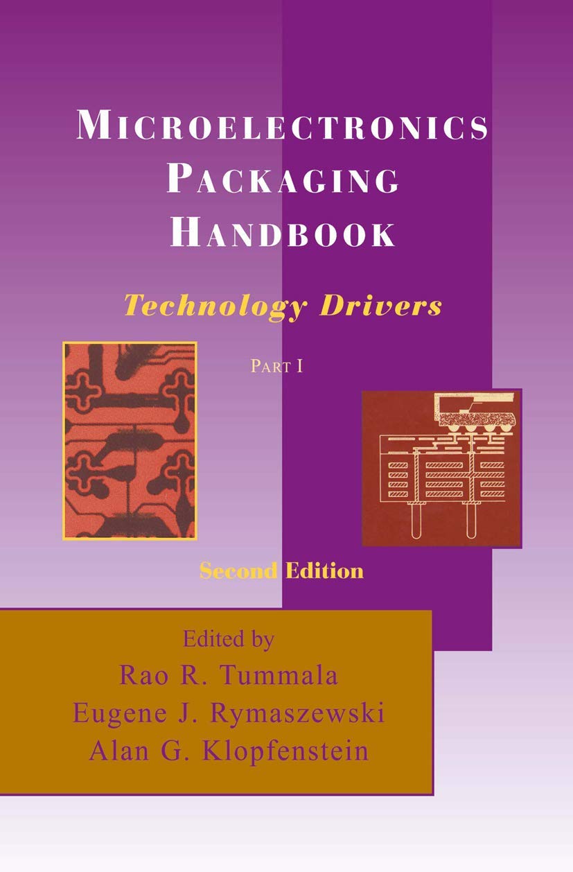 Microelectronics Packaging Handbook: Technology Drivers Part I Review