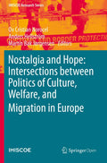 Nostalgia and Hope: Intersections between Politics of Culture, Welfare