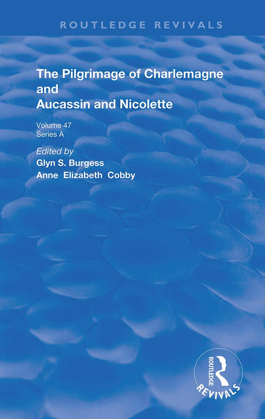 The Pilgrimage of Charlemagne and Aucassin and Nicolette Review