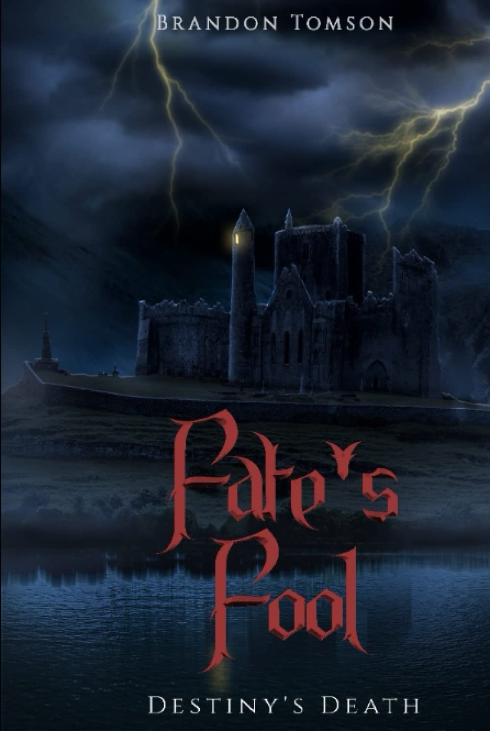 Fate's Fool: Destiny's Death - A Gripping Fantasy Adventure Novel