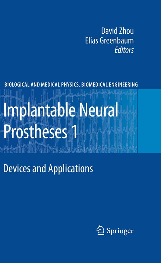 Implantable Neural Prostheses Devices and Applications Review
