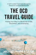 The OCD Travel Guide: Finding Your Way in a World Full of Risk