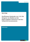 Das Wormser Konkordat von 1122 - Studienarbeit Marcel
