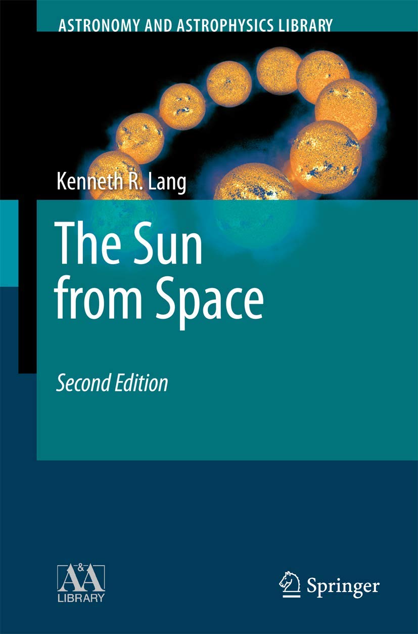 The Sun from Space: A Comprehensive Guide to Solar Science