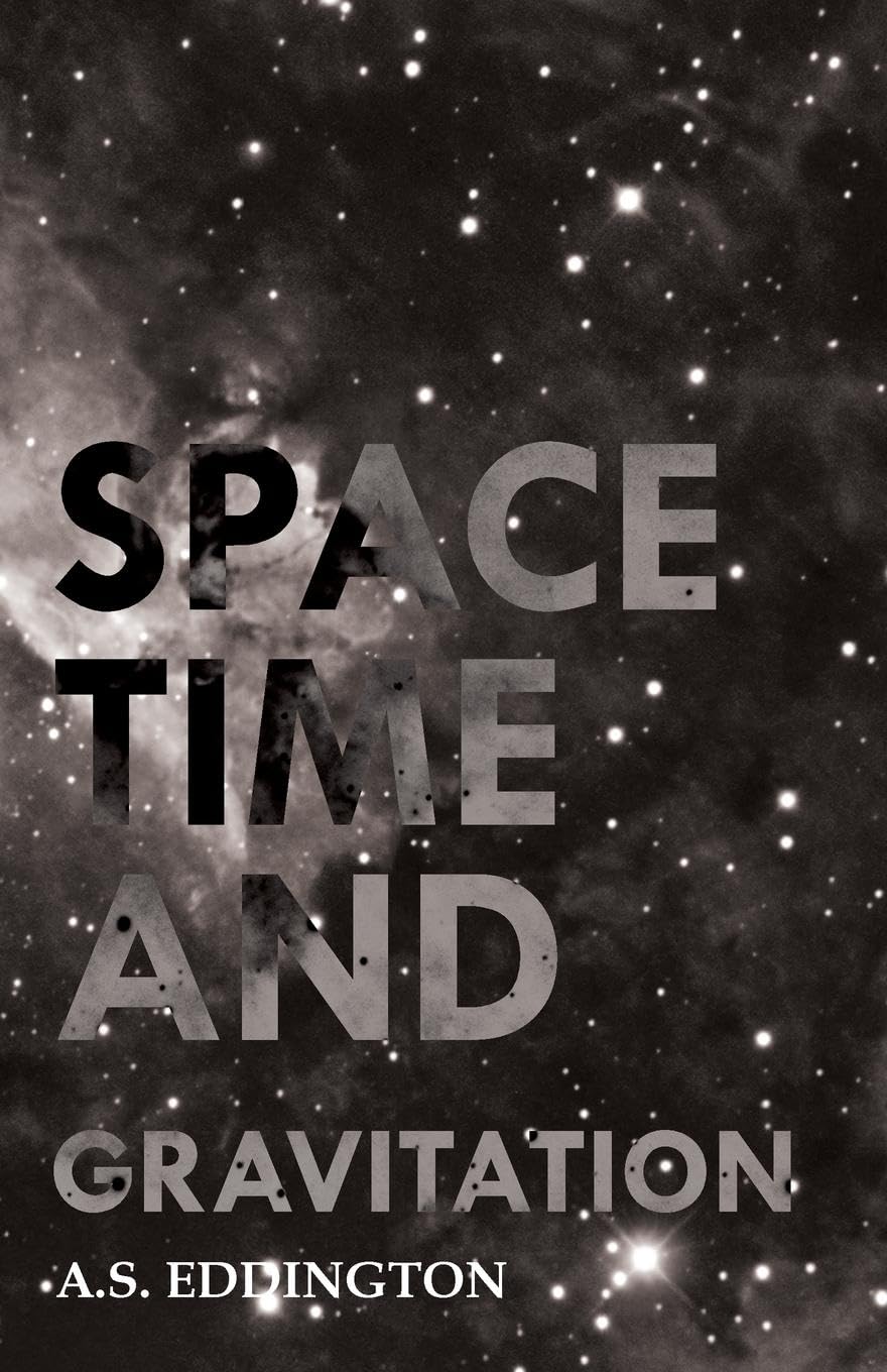 Space Time And Gravitation: A Deep Dive into Eddington's Insights