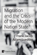 Migration and the Crisis of the Modern Nation State? - Scholarly