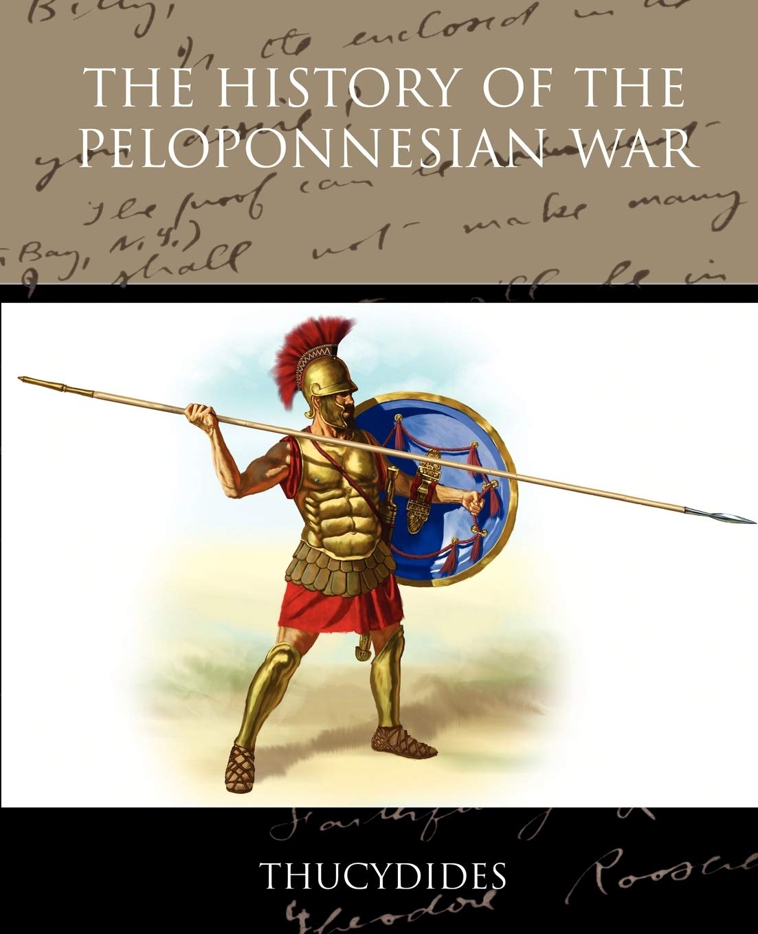 The History of the Peloponnesian War by Thucydides - A Classic