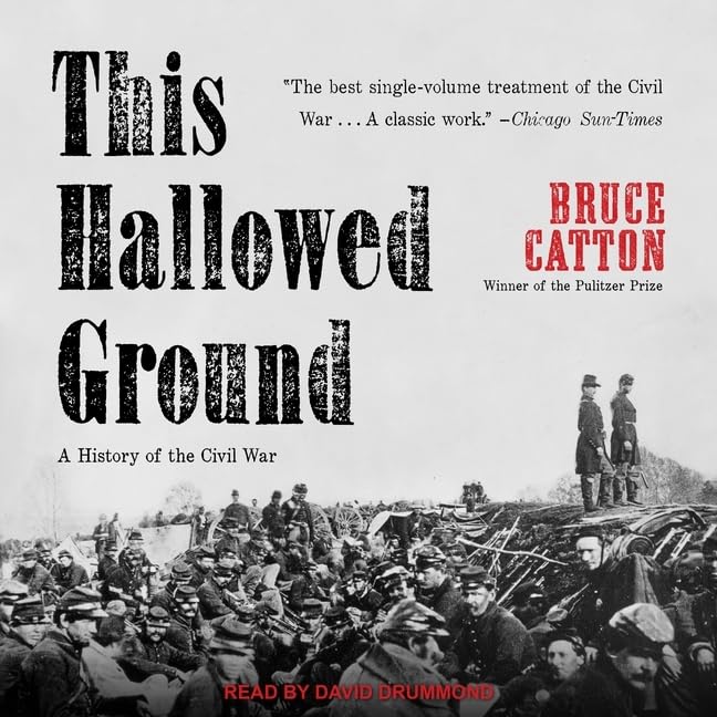 This Hallowed Ground: A History of the Civil War Review