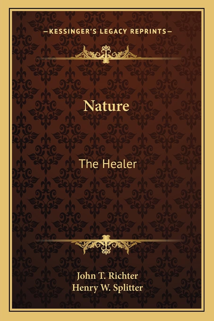 Nature: The Healer - A Comprehensive Guide to Natural Remedies