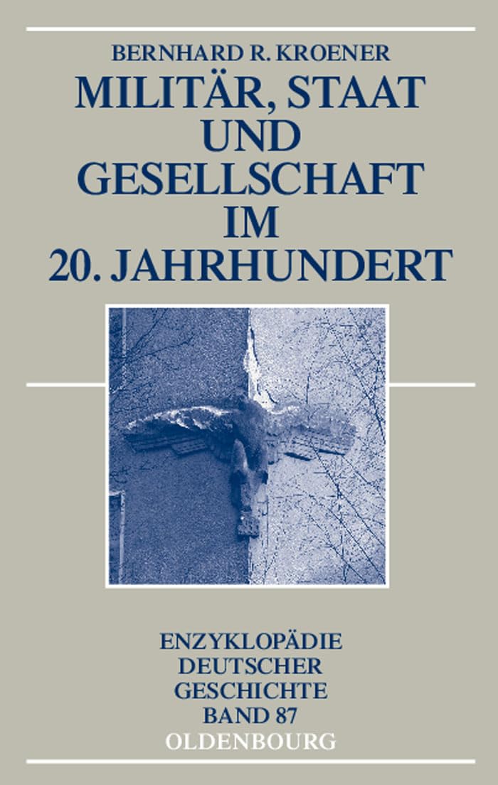 Militar, Staat und Gesellschaft im 20. Jahrhundert Buchrezension