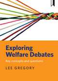Exploring Welfare Debates: Key Concepts and Questions - Student Guide