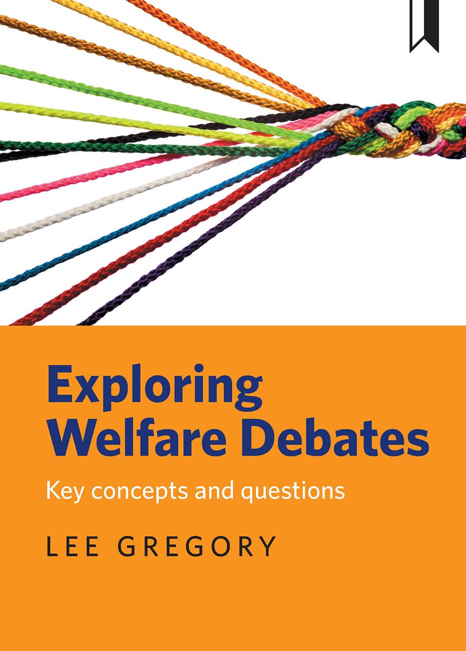 Exploring Welfare Debates: Key Concepts and Questions Review