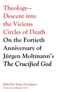 Theology: Descent Into the Vicious Circles of Death - A Concise