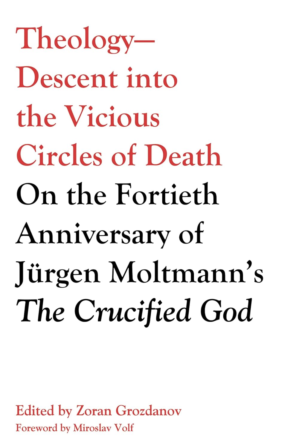 Theology Book on Jurgen Moltmann's Crucified God Anniversary Review