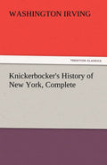 Knickerbocker's History of New York, Complete Edition Review
