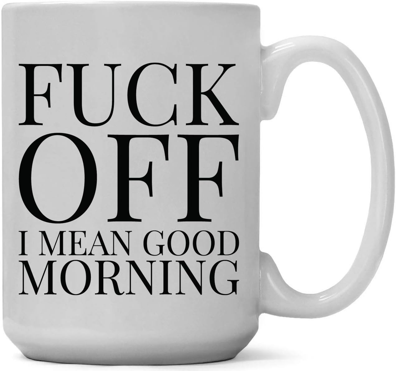 Funny Fuck Off Morning Mug | Sarcastic Sayings | Great Gag Gift