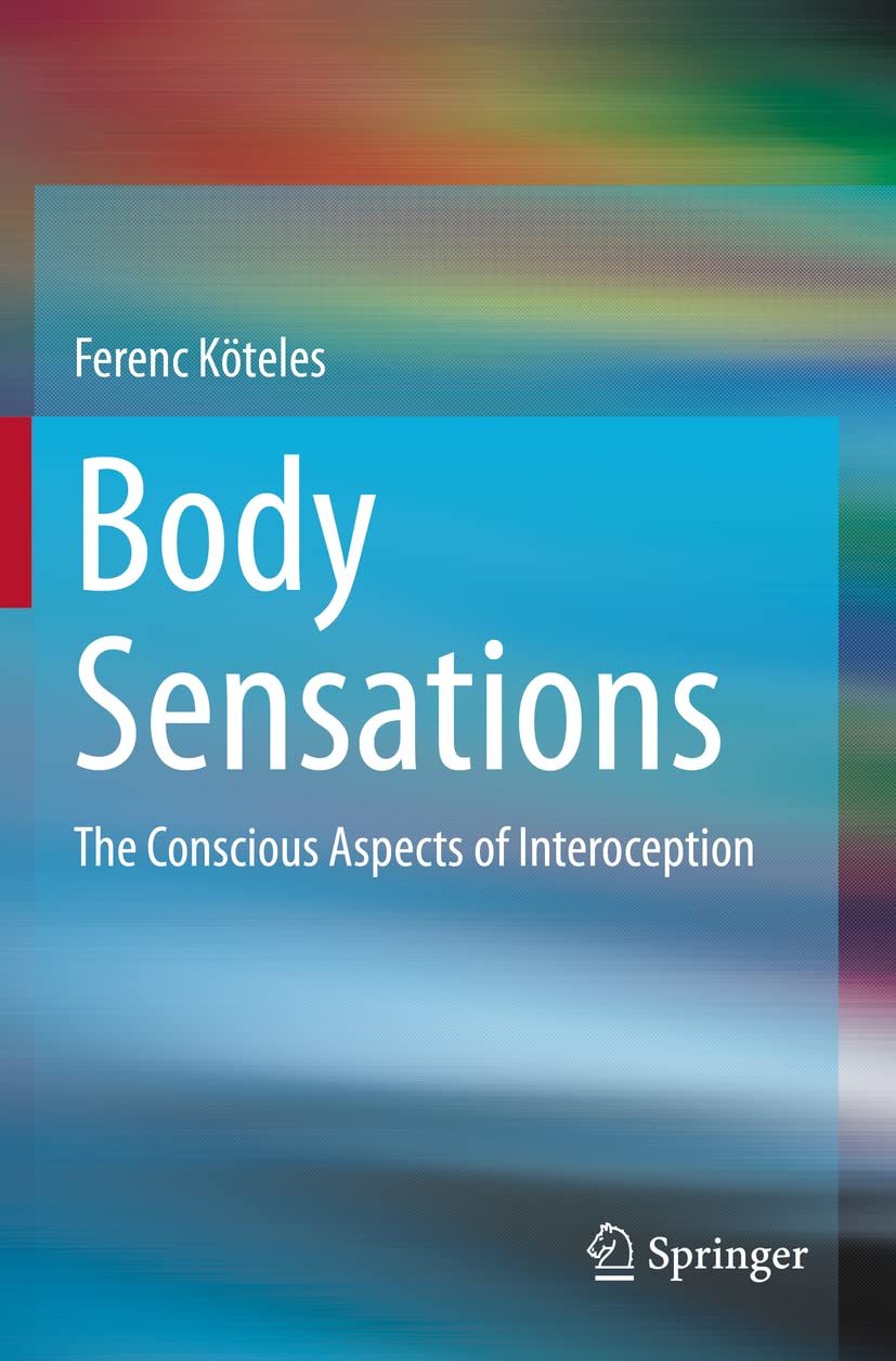 Body Sensations: The Conscious Aspects of Interoception Review