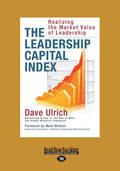 The Leadership Capital Index: Unlocking Leadership Value Today