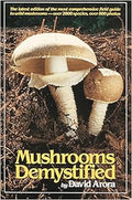 Mushrooms Demystified - In-Depth Field Guide for Enthusiasts