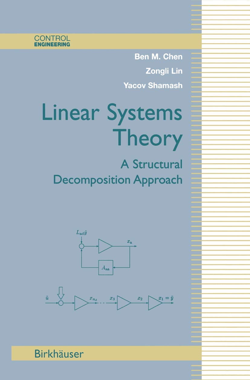 Linear Systems Theory: A Structural Decomposition Approach Review