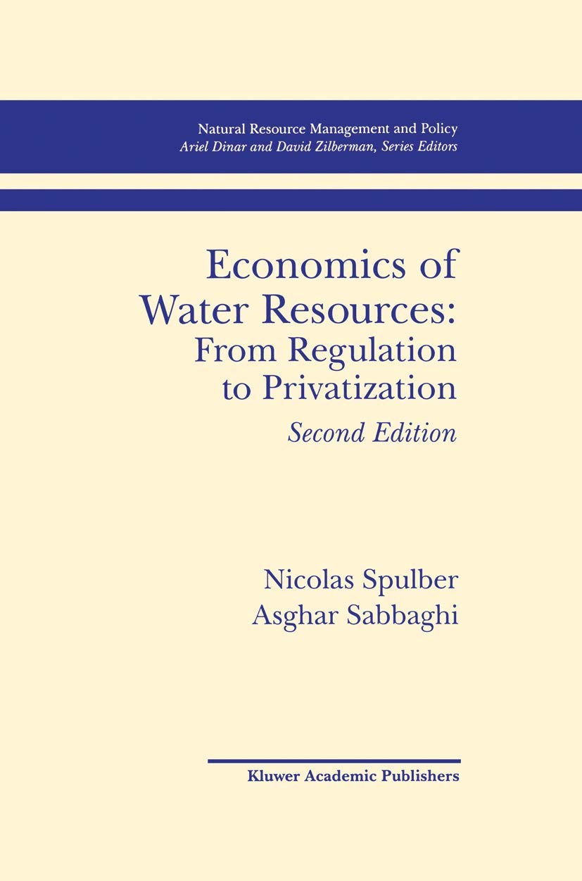 Economics of Water Resources: Regulation to Privatization Insights